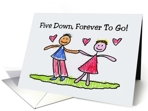 Cute Fifth Anniversary Card - Five Down, Forever To Go card (1529960)