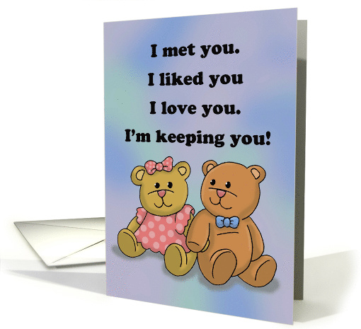 Love/Romance Card With Teddy Bears I'm Keeping You card (1531198)