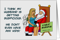 Humorous Christmas Card My Husband Is Getting Suspicious card