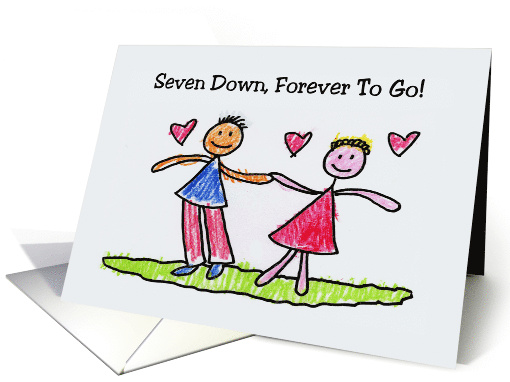 Cute Seventh Wedding Anniversary Card - Seven Down, Forever To Go card