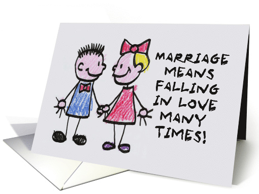 Anniversary Card Marriage Means Falling In Love Many Times card
