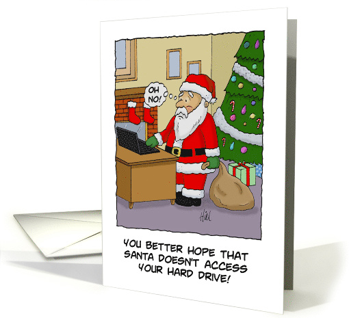 Christmas Card Hope Santa Doesn't Access Your Hard Drive card