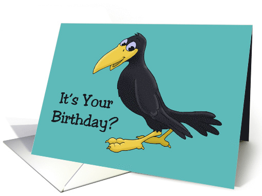 Birthday Card With Cartoon Crow Something To Crow About card (1534062)