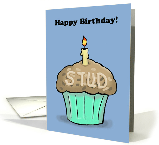 Birthday Card For Him With A Cartoon Of A Muffin Labeled Stud card