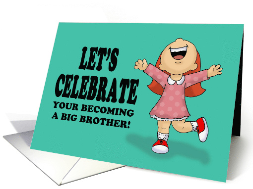 Congratulations On Becoming A Big Brother card (1537616)