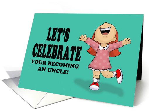 Congratulations On Becoming An Uncle card (1537642)