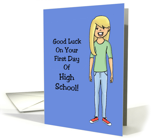 Good Luck On Your First Day Of High School card (1537728)