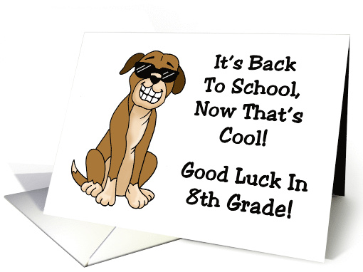 Back To School Card For Someone Going Into 8th Grade card (1537858)