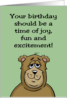 Humorous Birthday Card A Time Of Joy, Fun and Excitement card