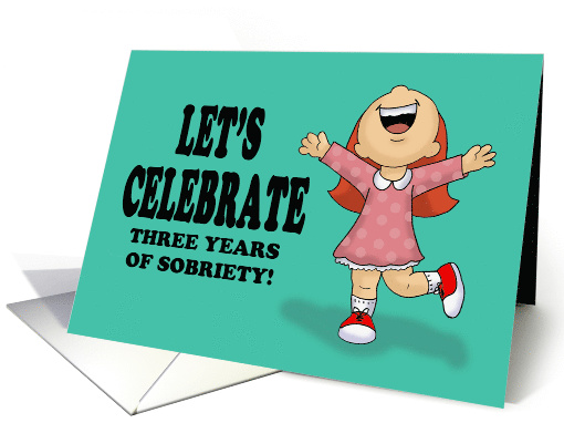 Congratulations On Your Three Year Anniversary Being Sober card