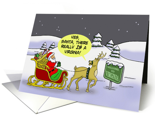 Humorous Christmas Card Yes, Santa, There Really Is A Virginia! card