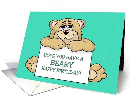 Cute Birthday Card With Cartoon Bear Have A Beary Happy Birthday card
