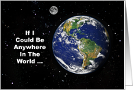 Love/Romance Card If I Could Be Anywhere In The World card