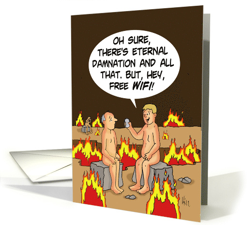 Humorous Hi/Hello Card Naked Men It's Hell, But Hey, Free WIFI! card