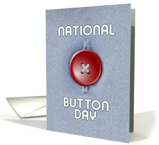 National Button Day Card With A Red Button On A Blue Shirt card