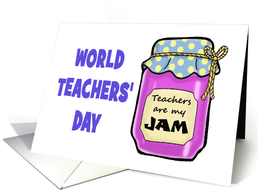 World Teachers' Day Card With Jar Of Jam Teachers Are My Jam card