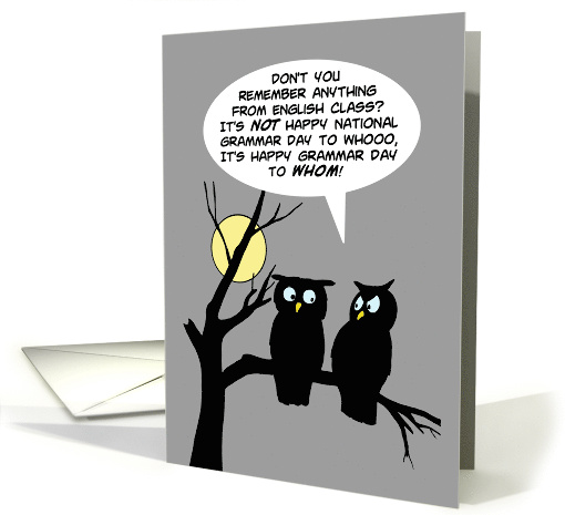 National Grammar Day Card With Two Owls One Says To Whom! card