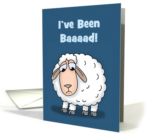 Apology/I'm Sorry Card With A Cartoon Sheep. I've Been Baaaad! card