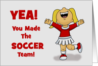 Congratulations Your Made The Soccer Team With Cheerleader card