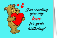 Cute Birthday Card With Cartoon Bear Holding A Big Heart card