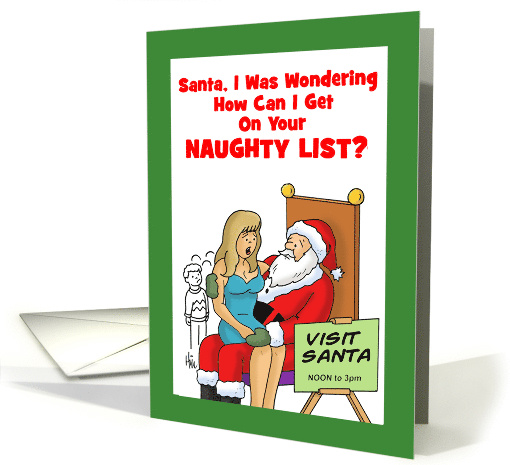 Christmas Card With Woman Asking How To Get On The Naughty List card