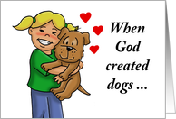 National Dog Day Card, The day God Created Dogs With Cartoon Girl card