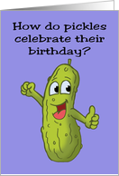 Grandson Birthday Card With Cartoon Pickle How Do Pickles Celebrate card