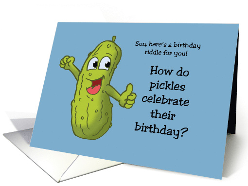 Son's Birthday Card With Cartoon How Do Pickles Celebrate card