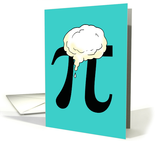 Pi Day Card Pi A La Mode card (1548406)