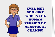 Adult Friendship Card With Upset Woman About Menstrual Cramps card