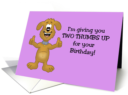 Two Thumbs Up For Your Birthday card (1548718)