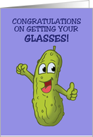 Congratulations On Getting Your Glasses With Cartoon Pickle Big Dill card