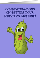Congratulations On Getting License With Cartoon Pickle Big Dill card