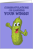 Congratulations On Earning Your Wings With Cartoon Pickle Big Dill card