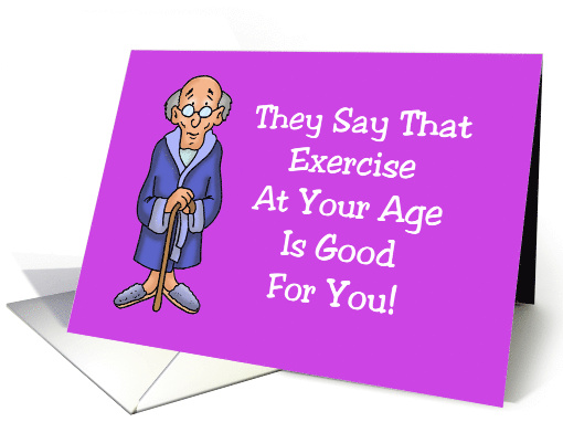 Humorous Getting Older Birthday Card With Cartoon Older Man card