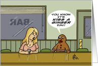 Funny National Kiss a Ginger Day Card With Gingerbread Man In A Bar card