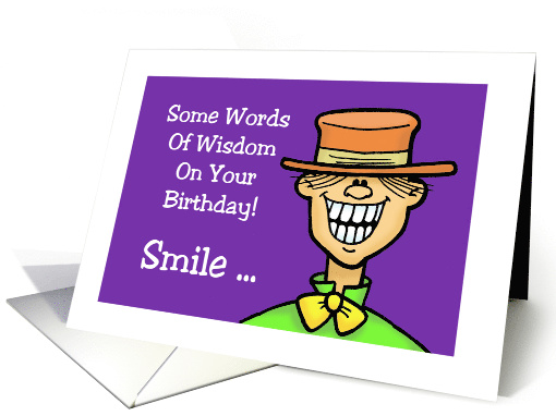 Getting Older Birthday Card Words Of Wisdom, Smile card (1550164)