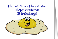 Funny Birthday Card With Fried egg Have An Egg-cellent Birthday card