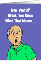 Humorous New Year’s Card With Angry Old Man You Know What card