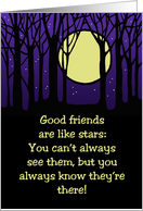 Friendship Card, Good Friends Are Like Stars You Can’t Always See card