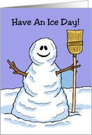 Cute Blank Note Card With Snowman Have An Ice Day card