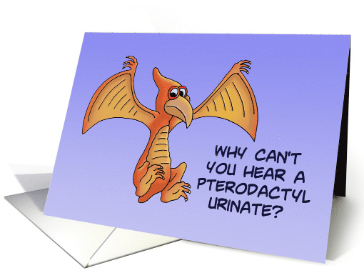 Hi, Hello Card With A Cartoon Pterodactyl Why Can't You Hear? card