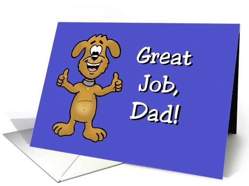 Birthday Card With Cartoon Dog With Thumbs Up Great Job, Dad card