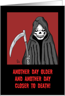 Humorous Adult Birthday Card With Another Day Closer To Death card