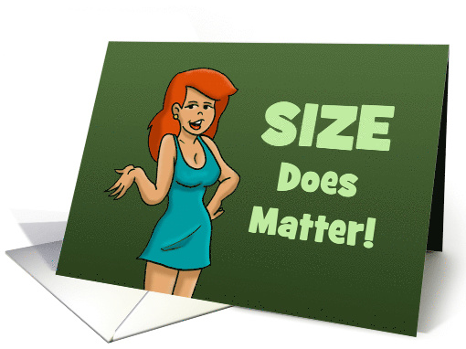 Humorous Adult Birthday Card With Cartoon woman Size Does Matter! card