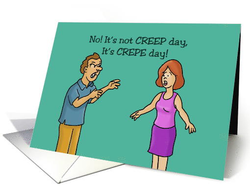 Humorous Crepe Day Card With Cartoon Man Looking Creepy card (1552534)