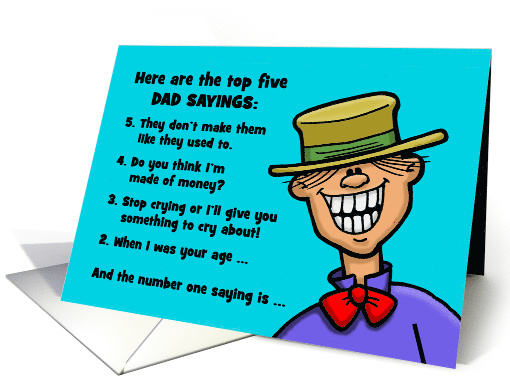 Funny Father's Day Card For Dad Dad's Favorite Sayings card (1553020)