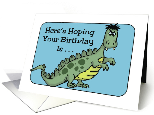 Juvenile Birthday Card With Dinosaur Hope Your Birthday... (1553630)