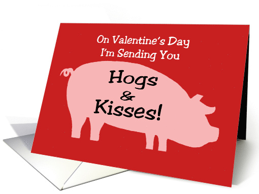 Valentine Card With Pig Silhouette Sending You Hogs And Kisses card
