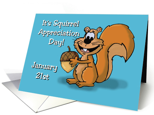 Squirrel Appreciation Day Card With Cartoon Squirrel... (1554804)